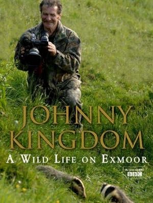 Seller image for Johnny Kingdom: A Wild Life On Exmoor for sale by WeBuyBooks