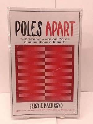 Poles Apart: The Tragic Fate of Poles During World War II