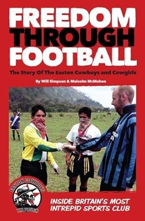 Seller image for Freedom Through Football: The Story of the Easton Cowboys and Cowgirls for sale by WeBuyBooks