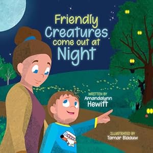 Seller image for Friendly Creatures Come Out at Night (Paperback) for sale by Grand Eagle Retail