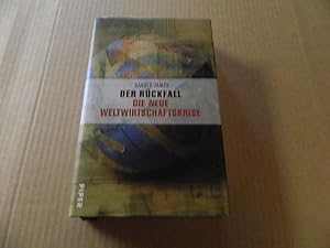 Bild des Verkufers fr Der Rckfall : die neue Weltwirtschaftskrise. Aus dem amerikan. Engl. von Thorsten Schmidt zum Verkauf von Versandantiquariat Schfer