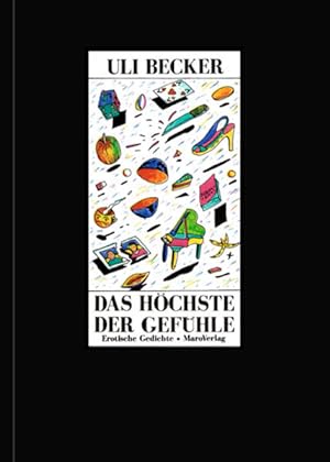 Image du vendeur pour Das hchste der Gefhle: Erotische Gedichte mis en vente par Antiquariat Armebooks