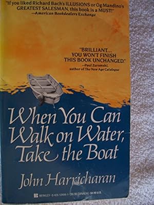 Seller image for When You Can Walk on Water, Take the Boat for sale by Reliant Bookstore