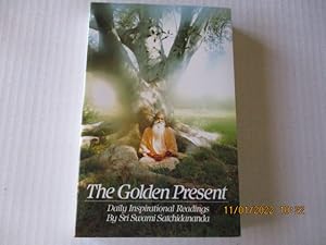 Imagen del vendedor de The Golden Present: Daily Inspirational Redings By Sri Swami Satchidananda a la venta por Amber Unicorn Books