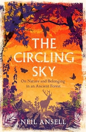 Imagen del vendedor de Circling Sky : On Nature and Belonging in an Ancient Forest a la venta por GreatBookPrices