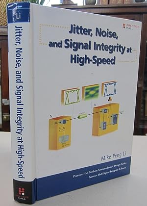 Seller image for Jitter, Noise, and Signal Integrity at High-Speed for sale by Midway Book Store (ABAA)