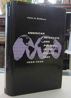 Seller image for American Interests and Policies in the Middle East 1900-1939 for sale by Midway Book Store (ABAA)