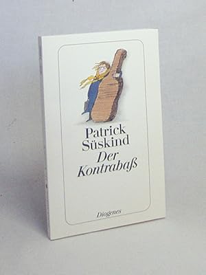 Seller image for Der Kontraba / Patrick Sskind for sale by Versandantiquariat Buchegger