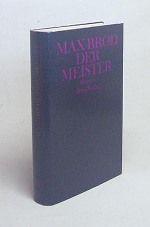Bild des Verkufers fr Der Meister : Roman / Max Brod zum Verkauf von Versandantiquariat Buchegger
