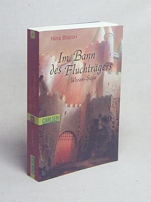 Seller image for Im Bann des Fluchtrgers : Die Woran-Saga / Nina Blazon for sale by Versandantiquariat Buchegger