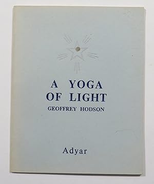 Immagine del venditore per A Yoga of Light venduto da Renaissance Books, ANZAAB / ILAB