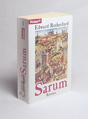 Seller image for Sarum : Roman / Edward Rutherfurd. Aus d. Engl. von Susanne u. Claudia Felkau for sale by Versandantiquariat Buchegger