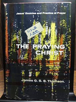 Immagine del venditore per THE PRAYING CHRIST venduto da The Book Abyss