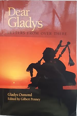 Seller image for Dear Gladys: Letters from Over There for sale by The Self Helper