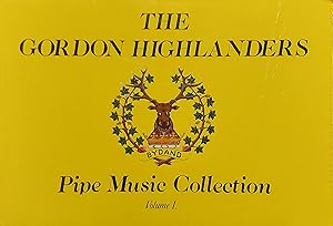 Seller image for The Gordon Highlanders Pipe Music Collection - Volume 1 for sale by Mister-Seekers Bookstore