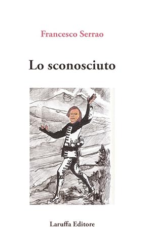 Image du vendeur pour Lo sconosciuto mis en vente par Libro Co. Italia Srl