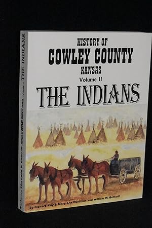 Image du vendeur pour History of Cowley County Kansas; Volume II; The Indians mis en vente par Books by White/Walnut Valley Books