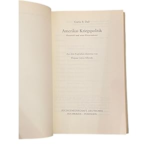 AMERIKAS KRIEGSPOLITIK: ROOSEVELT UND SEINE HINTERMÄNNER.