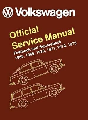 Seller image for Volkswagen Fastback and Squareback (type 3) Official Service Manual 1968-1973 (Hardcover) for sale by Grand Eagle Retail