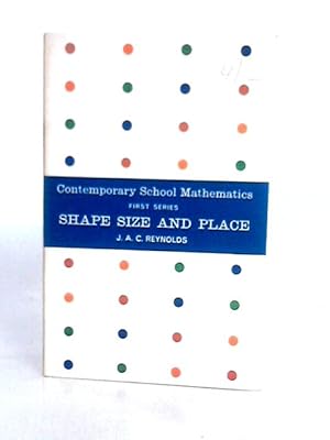 Bild des Verkufers fr Contemporary School Mathematics Shape Size and Place zum Verkauf von World of Rare Books