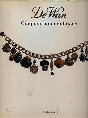 De Wan. Cinqunt'anni di bijoux