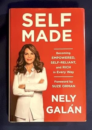 Seller image for SELF MADE; Becoming Empowered, Self-Reliant, and Rich in Every Way / Foreword by Suze Orman for sale by Borg Antiquarian