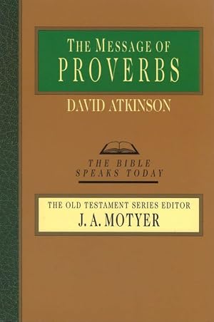 Bild des Verk�ufers f�r The Message of Proverbs zum Verkauf von The Haunted Bookshop, LLC