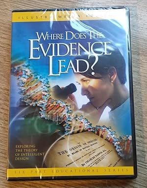 Where Does the Evidence Lead? Exploring the Theory of Intelligent Design: Six Partt Educational S...