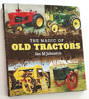 Seller image for THE MAGIC OF OLD TRACTORS for sale by Diversity Books, IOBA