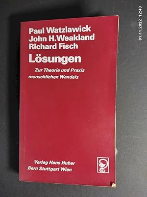 Bild des Verkufers fr Lsungen : zur Theorie u. Praxis menschl. Wandels. Paul Watzlawick; John H. Weakland; Richard Fisch zum Verkauf von Antiquariat-Fischer - Preise inkl. MWST