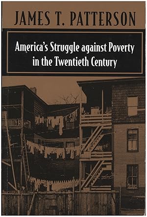 America's Struggle Against Poverty in the Twentieth Century