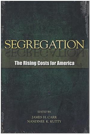Immagine del venditore per Segregation: The Rising Costs for America venduto da Diatrope Books