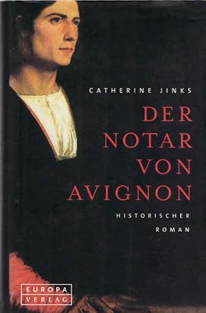Bild des Verkufers fr Der Notar von Avignon : historischer Roman. Aus dem Engl. von Michael Haupt zum Verkauf von Schrmann und Kiewning GbR