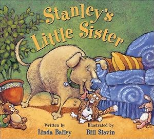 Image du vendeur pour Stanley's Little Sister (Stanley (Kids Can Press)) mis en vente par Reliant Bookstore