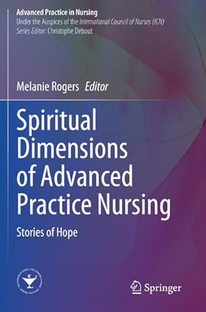 Seller image for Spiritual Dimensions of Advanced Practice Nursing for sale by BuchWeltWeit Ludwig Meier e.K.