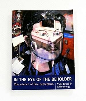 Bild des Verkufers fr In The Eye Of The Beholder : The Science of Face Perception. zum Verkauf von Adelaide Booksellers
