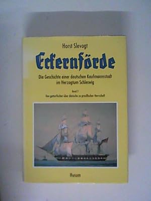 Bild des Verkufers fr Eckernfrde - Die Geschichte einer deutschen Kaufmannsstadt im Herzogtum Schleswig, Band 2: Von gottorfischer ber dnische zu preuischer Herrschaft zum Verkauf von ANTIQUARIAT FRDEBUCH Inh.Michael Simon