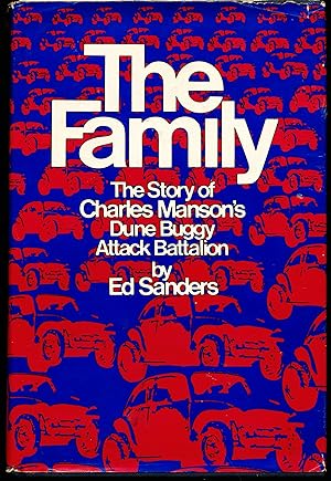 Immagine del venditore per THE FAMILY. The Story of Charles Manson's Dune Buggy Attack Battalion venduto da Alkahest Books