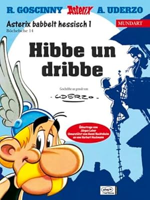 Seller image for Asterix Mundart / Hibbe und dribbe (Hessisch I) for sale by Antiquariat Armebooks