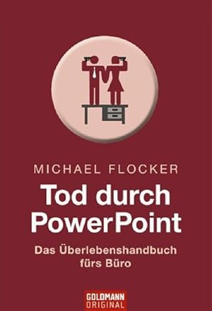Immagine del venditore per Tod durch PowerPoint: Das berlebenshandbuch frs Bro (Goldmann Sachbcher) venduto da Buchhandlung Loken-Books