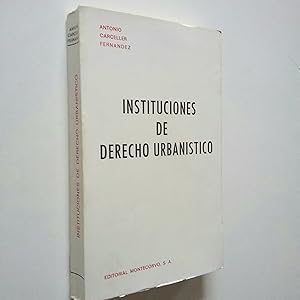 Immagine del venditore per Instituciones de derecho urbanstico venduto da MAUTALOS LIBRERA