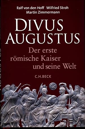 Bild des Verkufers fr Divus Augustus Der erste rmische Kaiser und seine Welt zum Verkauf von avelibro OHG