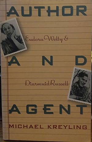Imagen del vendedor de Author and Agent: Eudora Welty & Diarmuid Russell a la venta por The Book House, Inc.  - St. Louis