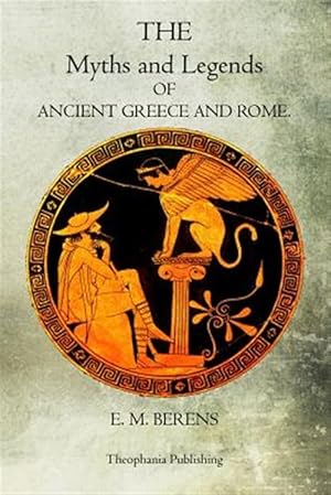 Seller image for Myths and Legends of Ancient Greece and Rome for sale by GreatBookPrices