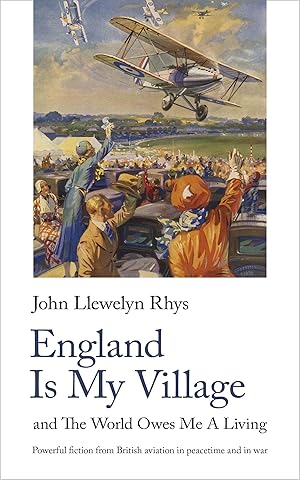 Immagine del venditore per England Is My Village: And the World Owes Me a Living venduto da moluna