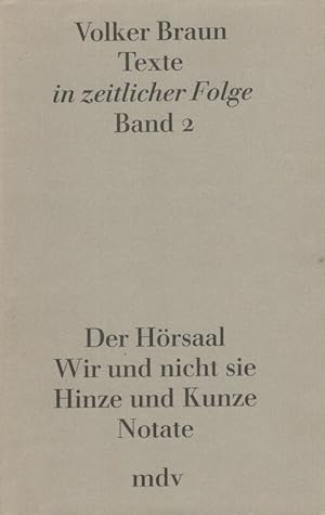 Immagine del venditore per Der Hrsaal / Wir und nicht sie / Hinze und Kunze / Notate - Texte in zeitlicher Folge Band 2 venduto da Versandantiquariat Nussbaum
