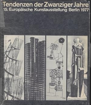 Bild des Verkufers fr Tendenzen der zwanziger Jahre, 15. Europaische Kunstausstellung Berlin 1977 zum Verkauf von BOOKSELLER  -  ERIK TONEN  BOOKS