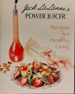 Imagen del vendedor de Jack Lalanne's Power Juicer Recipes For Healthy Living a la venta por Mister-Seekers Bookstore