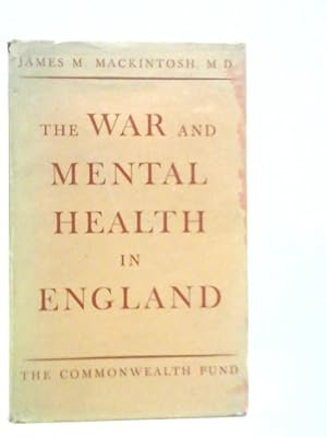 Imagen del vendedor de The War And Mental Health In England a la venta por World of Rare Books