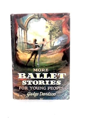 Bild des Verkufers fr More Ballet Stories for Young People zum Verkauf von World of Rare Books